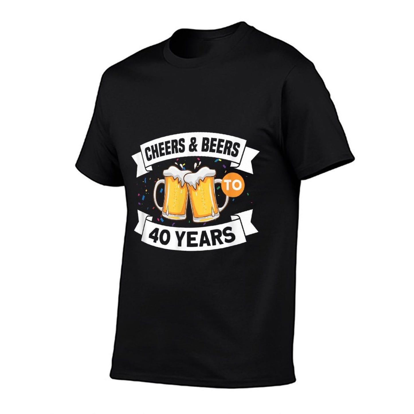 Cheers And Beers To 40 Years - 40th Birthday  Fade-proof Color T-Shirt