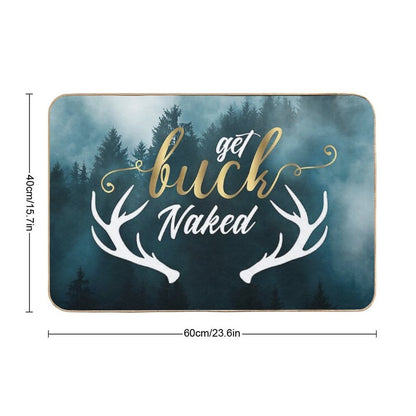 Get Buck Naked  Easy Maintenance Bath Mat