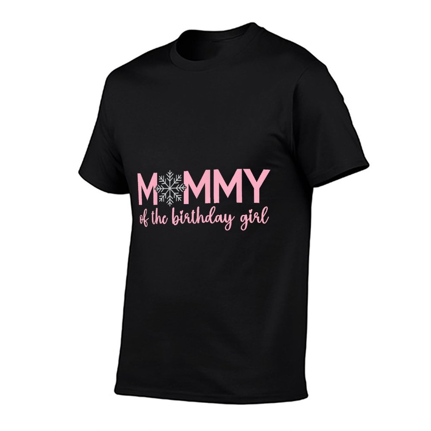 Mommy Of The Birthday Girl Winter Onederland 1st Birthday  Wrinkle-resistant T-Shirt