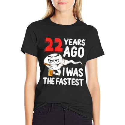 Mens 22nd Birthday Gag Dress 22 Years Ago I Was The Fastest Funny  Ribbed Collar T-Shirt
