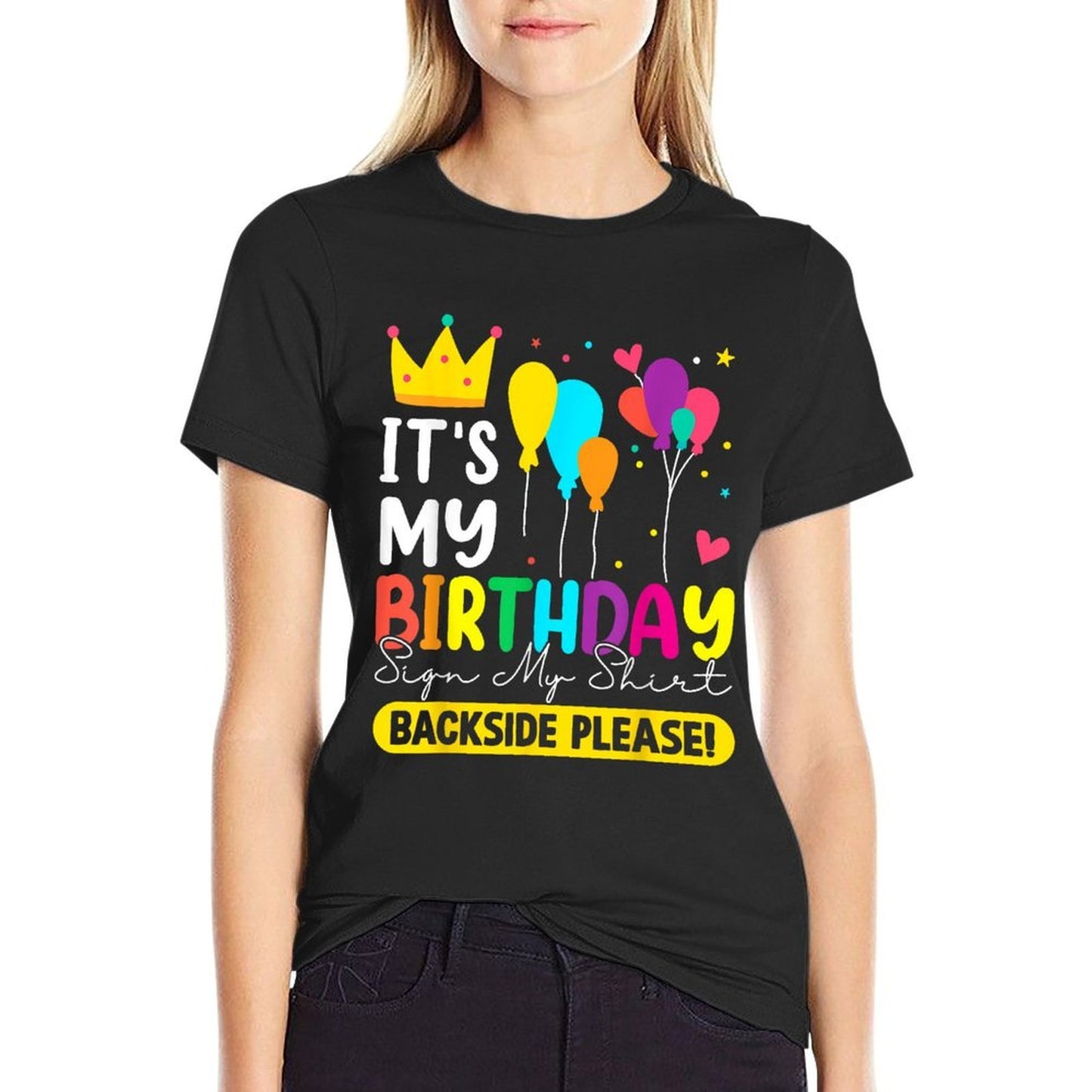 Its My Birthday Sign My Shirt  Front And Back  Polyester Blend T-Shirt