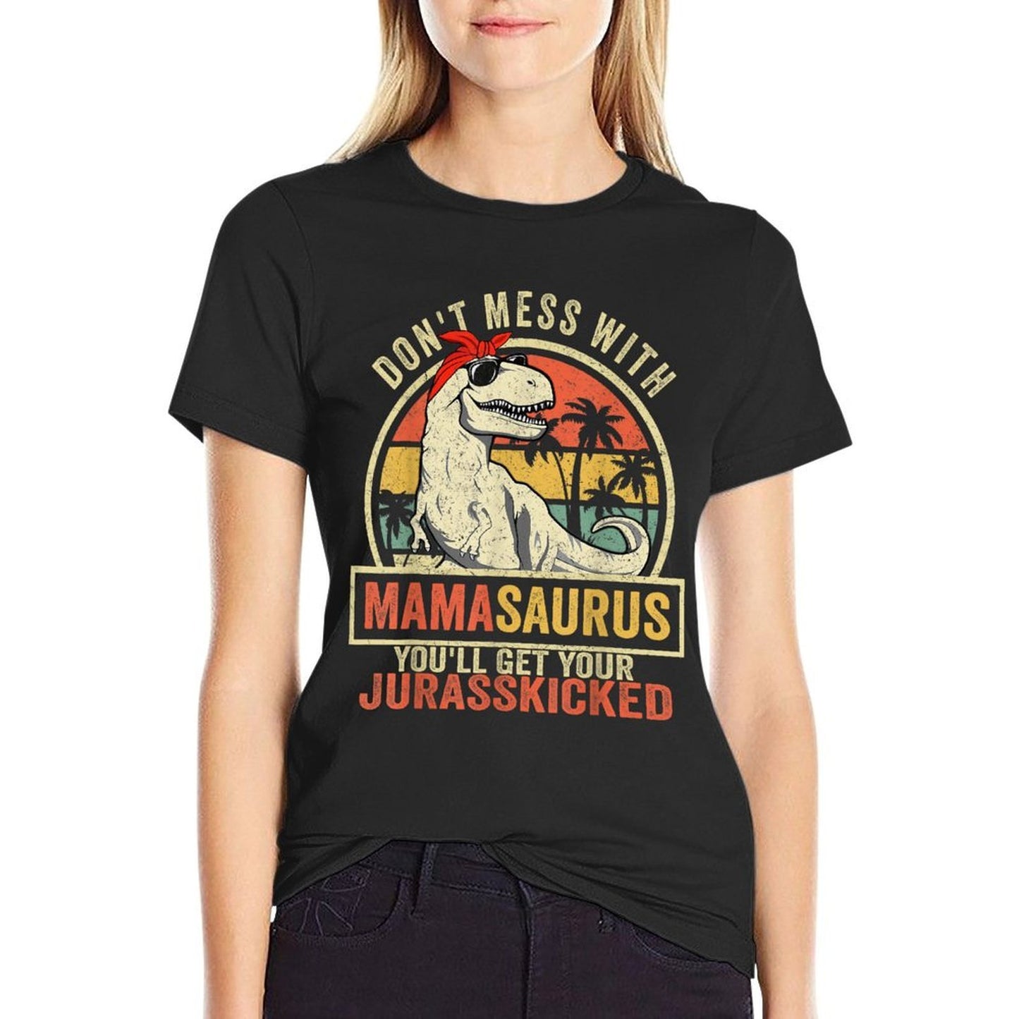 Dont Mess With Mamasaurus Youll Get Jurasskicked Mothers Day  Soft T-Shirt