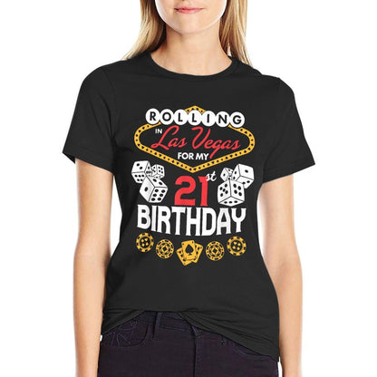 Rolling in Las Vegas for My 21st Birthday  Classic T-Shirt