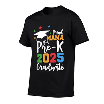 Proud Mama of A Pre-K 2025 Graduate Class of 2025 Graduation  Lightweight T-Shirt