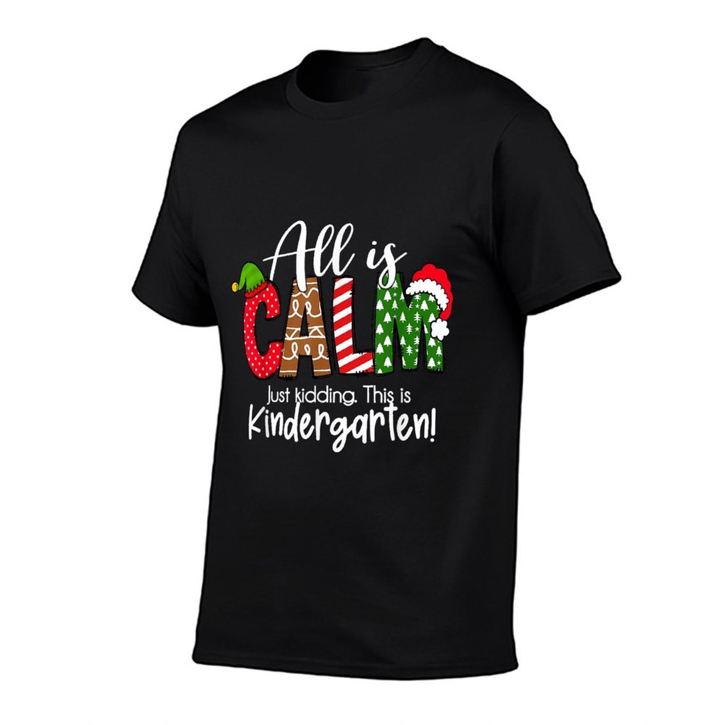 All Is Calm Just Kidding This Is Kindergarten Christmas  Heathered Texture T-Shirt