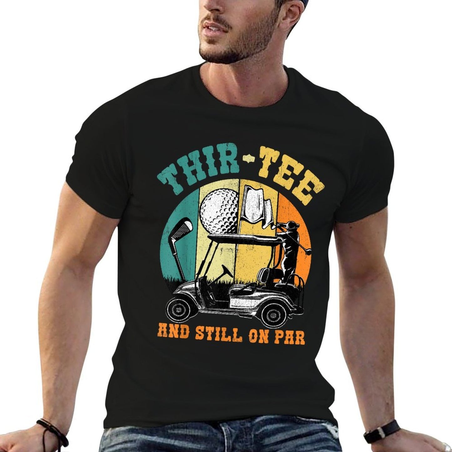 Golf 30th Birthday Thirty Still On Par Funny 30 Years Golfer  Slim-fit Cut T-Shirt