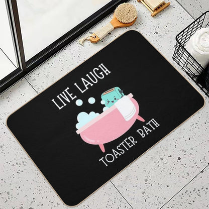 Live Laugh Toaster Bath  Non-Slip Bath Mat