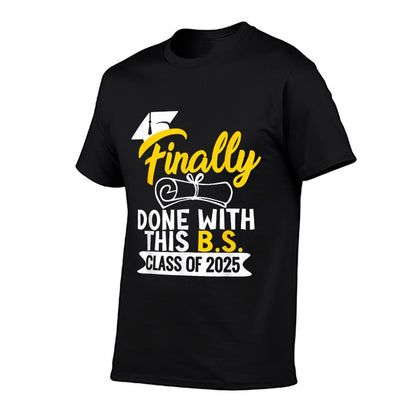 Finally Done With This B.S. Class Of 2025 College Graduation  Vintage-inspired T-Shirt