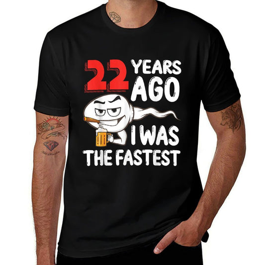 Mens 22nd Birthday Gag Dress 22 Years Ago I Was The Fastest Funny  Ribbed Collar T-Shirt