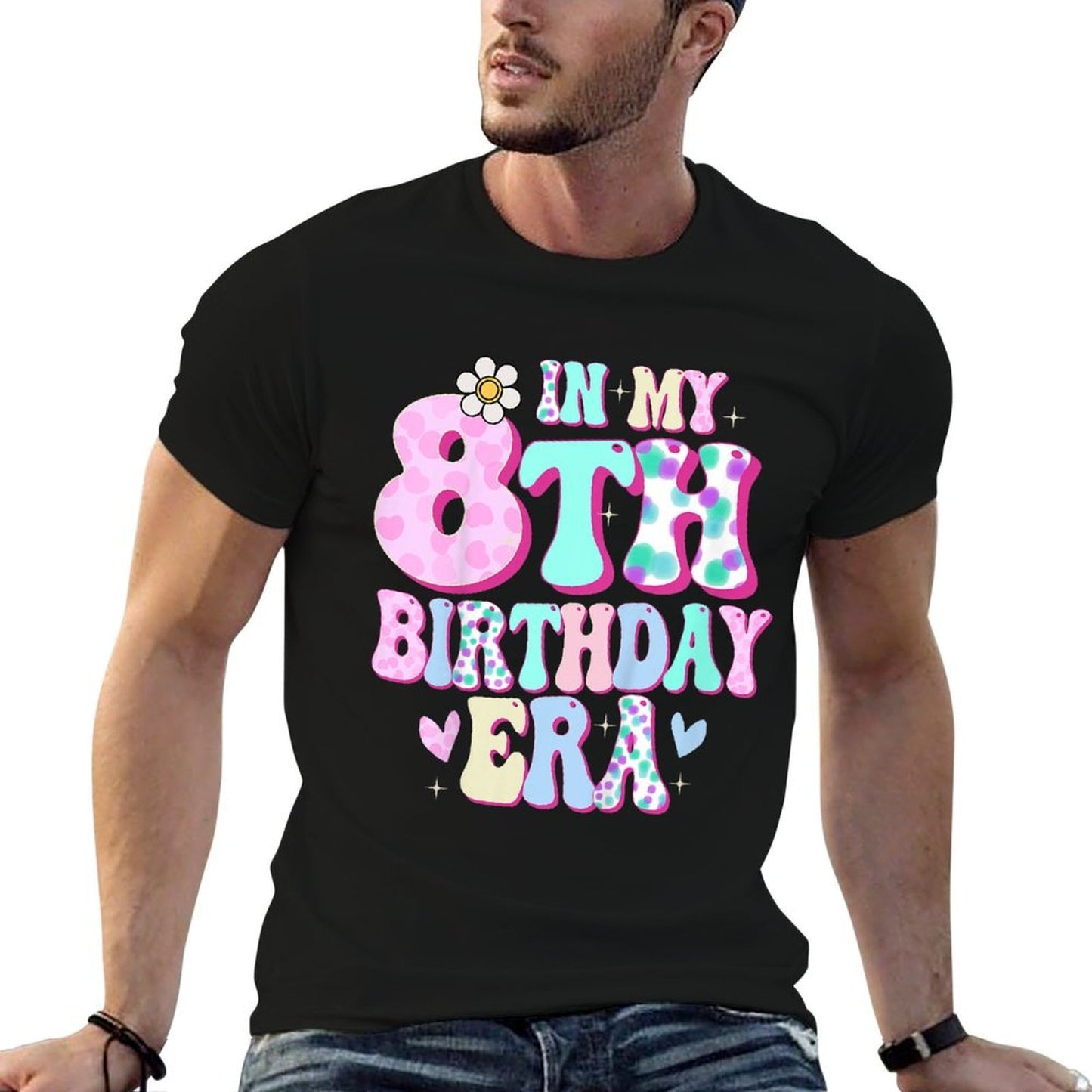 In My 8th Birthday Era Girl Gifts Eight Bday 8 Year Old  Durable T-Shirt