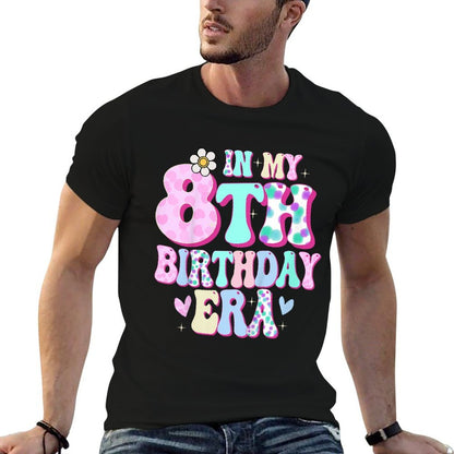In My 8th Birthday Era Girl Gifts Eight Bday 8 Year Old  Durable T-Shirt