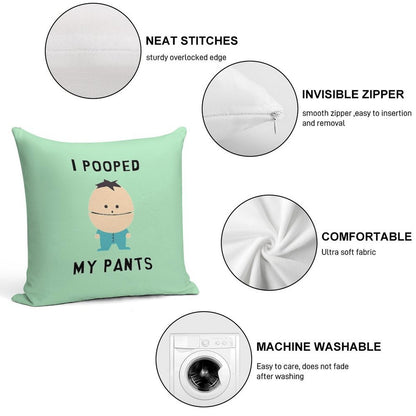 I Pooped My Pants Soft Decorative Cover Throw Pillow