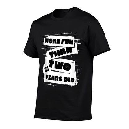 More Fun Than Two Twenty Year Olds 40th Birthday  Rolled Sleeves T-Shirt
