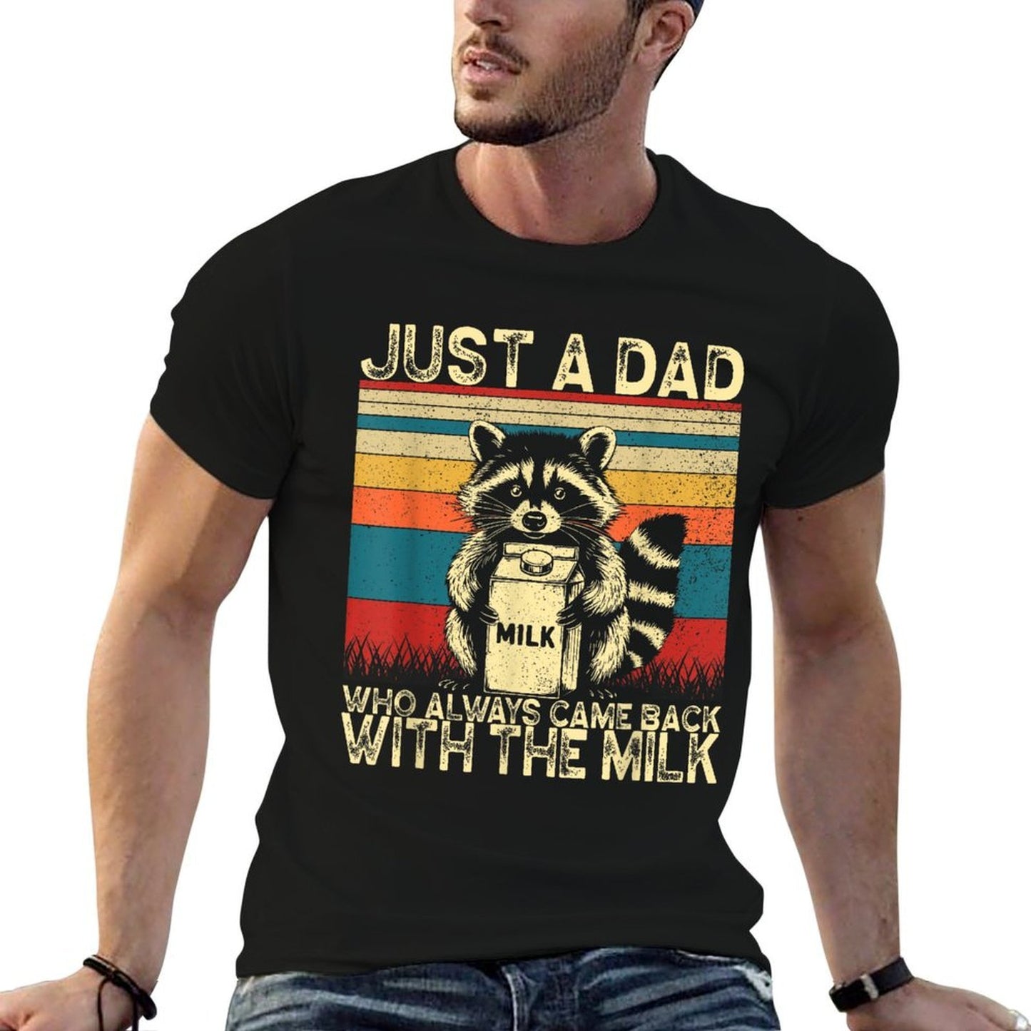 Just A Dad Who Always Came Back With The Milk Father's Day  High-quality Stitching T-Shirt