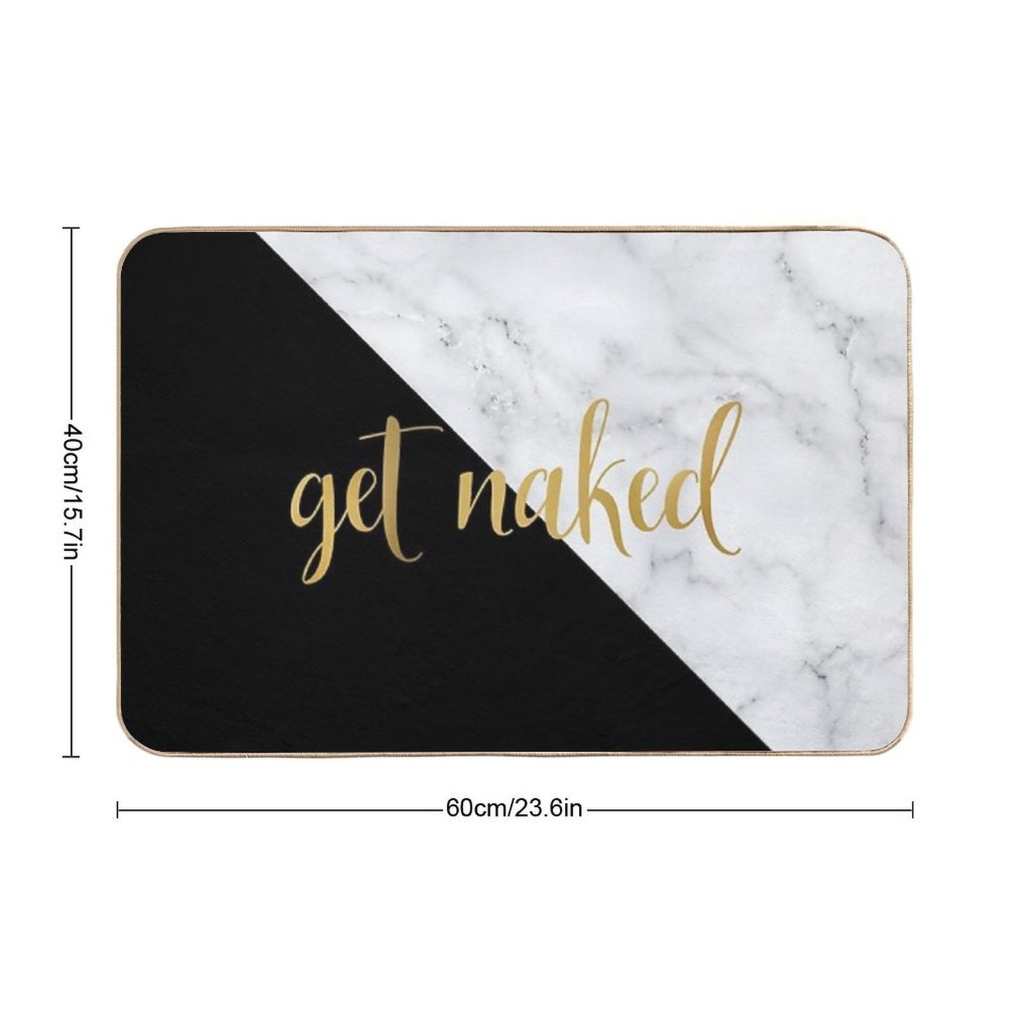 Get Naked Bathroom And Bedroom Quote, Black, Gold, Marble  Pet-Safe Bath Mat