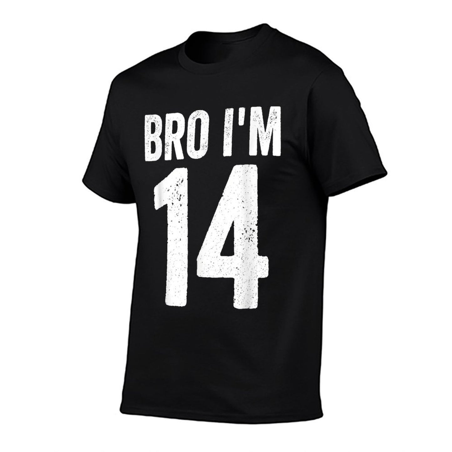 Bro I'm 14 Girl 14th Bday Boy 14th Birthday  Easy-care T-Shirt