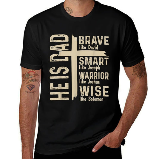 He Is Dad Religious Happy Fathers Day Christian Dad Bible  High-quality Stitching T-Shirt