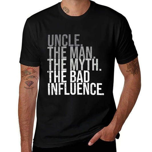 Uncle The Man The Myth The Legend Fun Best Funny Uncle  Versatile T-Shirt