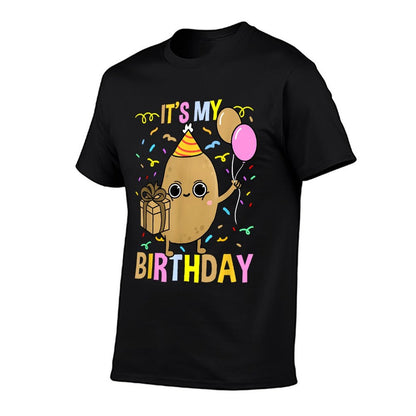 Its My Birthday Potato  Fade-proof Color T-Shirt