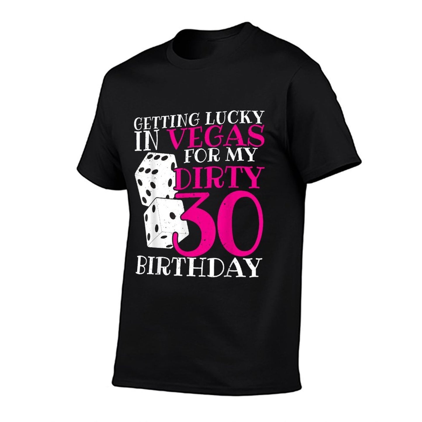 Getting Lucky in Las Vegas - Dirty 30 - 30th Birthday  Vintage-inspired T-Shirt