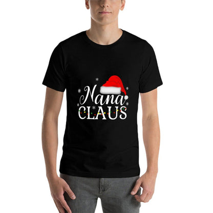 Nana Claus Funny Christmas Matching Grandmother  High-quality Stitching T-Shirt