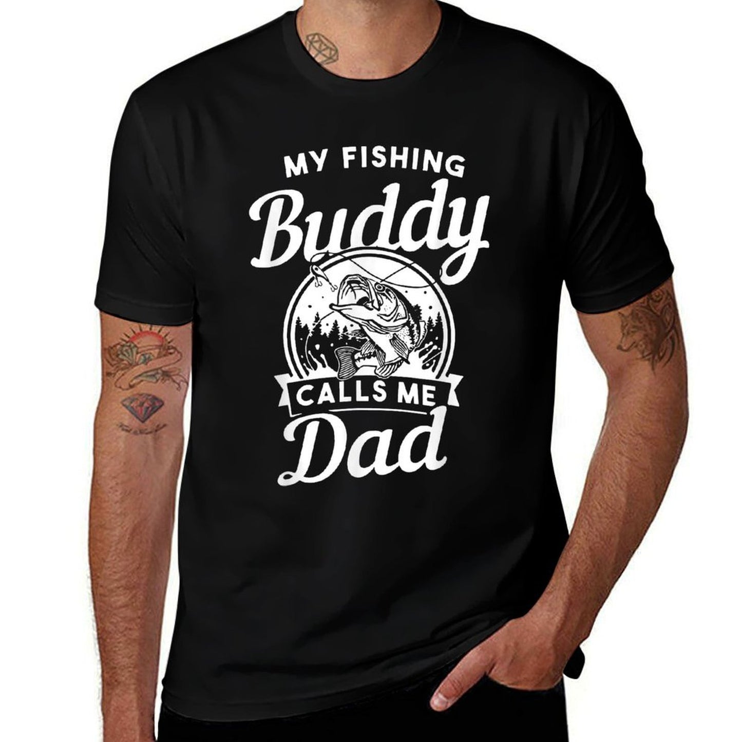 Fathers Day My Fishing Buddies Call Me Dad Men Wife Daughter  Quick-drying T-Shirt