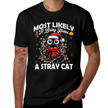 Most Likely To Bring Home A Stray Cat Matching Christmas  Cotton T-Shirt