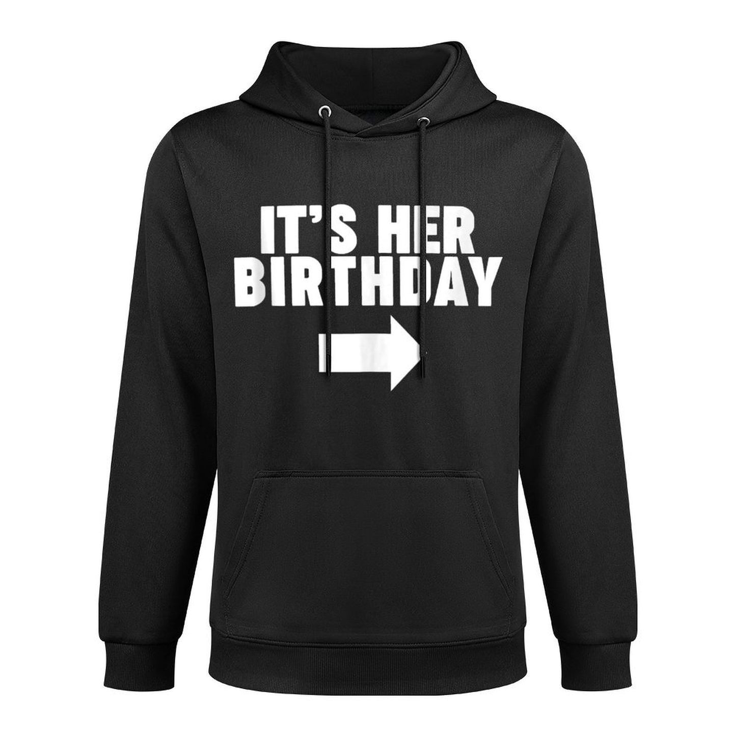 It's Her Birthday Unisex Design Hoodie