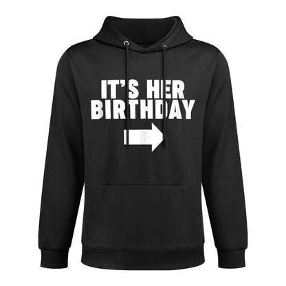 It's Her Birthday Unisex Design Hoodie
