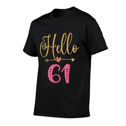 Hello 61 Years Old Women's 61st Birthday  Polyester Blend T-Shirt