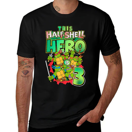 Mademark Xnage Mutant Ninja Turtles -nage Mutant Ninja Turtles This Half Shell Hero Is 3  Tagless Design T-Shirt
