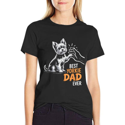 Best Yorkie Dad Ever Dog Yorkie I Love Yorkie Dad  Moisture-wicking T-Shirt