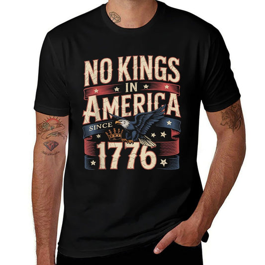 No Kings In America Since 1776 Funny Patriotic USA  Relaxed-fit T-Shirt