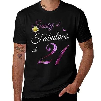 21 Year Old Sassy & Fabulous Floral 2001 21st Birthday Gift  Versatile T-Shirt