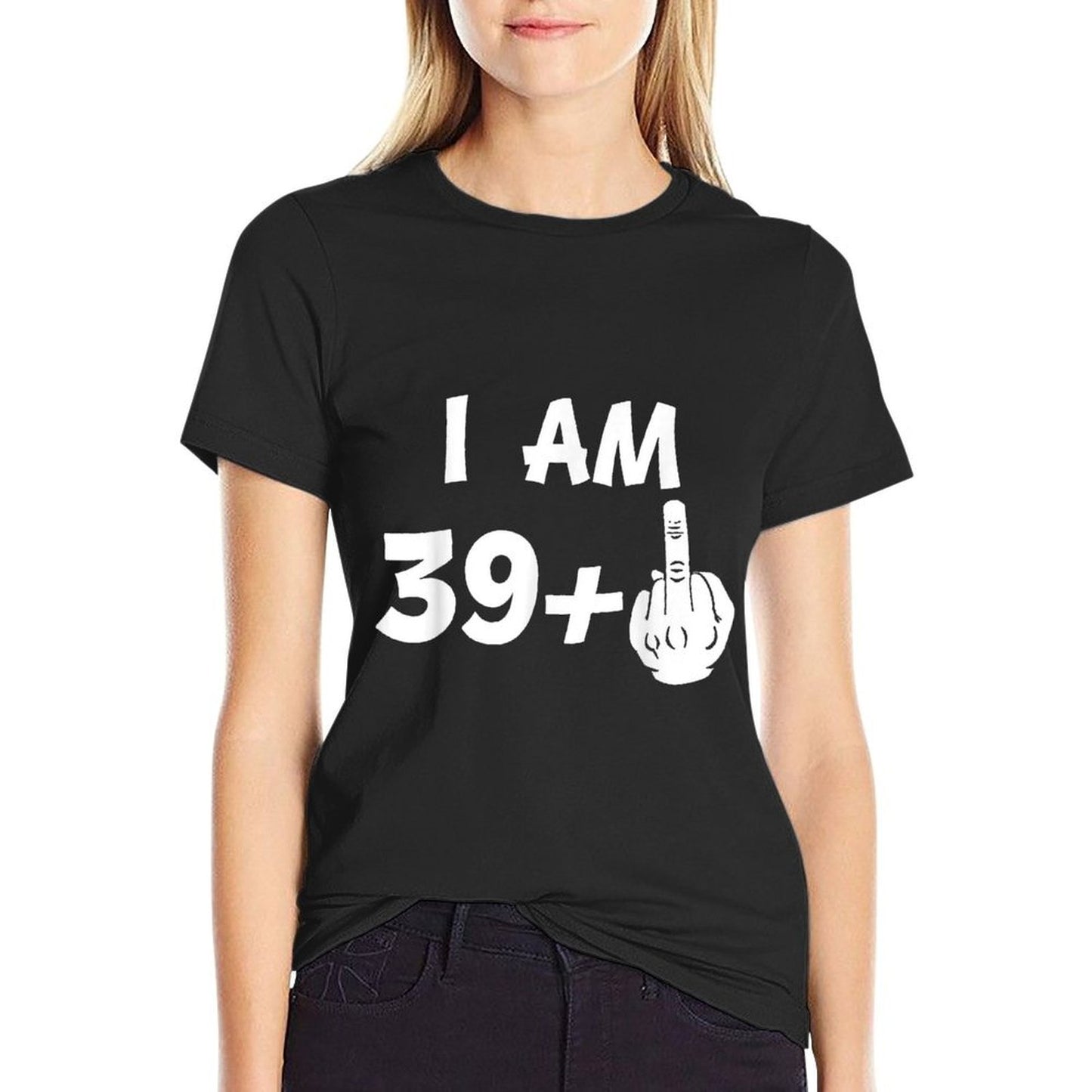 I Am 39 Plus Middle Finger Funny 40th Birthday  Tagless Design T-Shirt