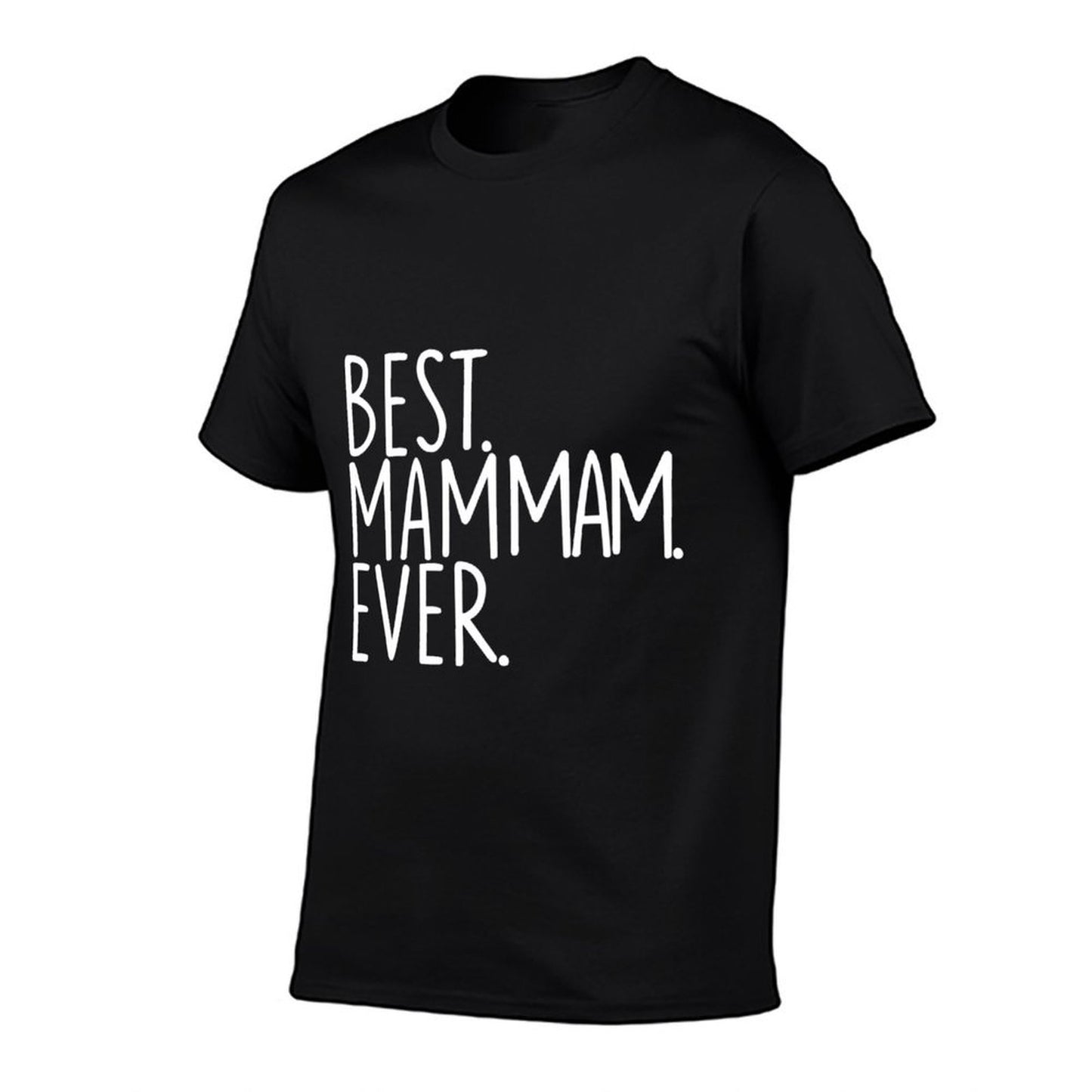 Best Mam Mam Ever  Slim-fit Cut T-Shirt
