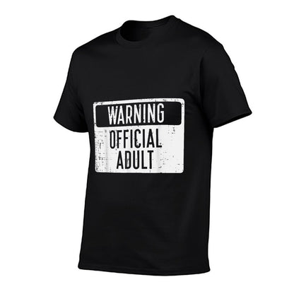 18th Birthday Warning Official Adult 18 Years Old Women Men  Odor-resistant T-Shirt
