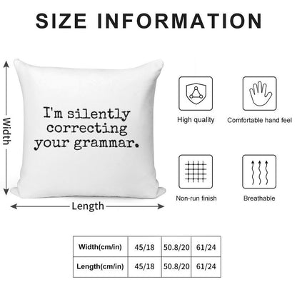 I’m Silently Correcting Your Grammar. Soft Fade-Resistant Throw Pillow