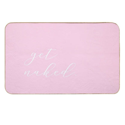 Get Naked - Pink Script  Multi-Purpose Bath Mat