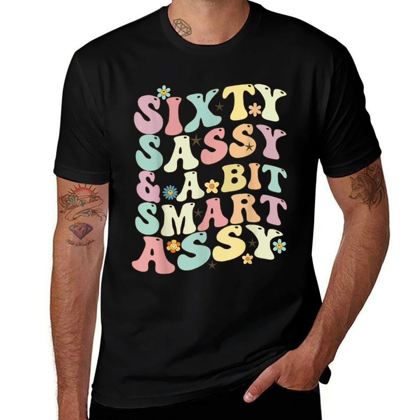 Sixty Sassy And A Bit Smart Assy 60th Birthday Women Mom  Tagless Design T-Shirt