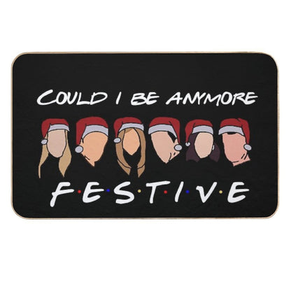 Could I Be Anymore Festive Durable Bath Mat