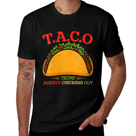 Womens Taco Trump Always Chickens Out Funny  Wrinkle-resistant T-Shirt
