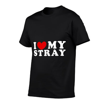 I Love My Stray, I Heart My Stray  Tagless Design T-Shirt