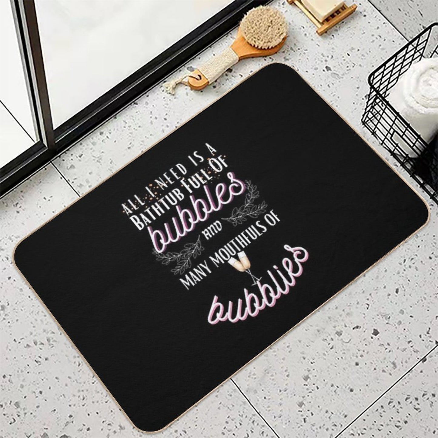 I Want Bubbles And Bubblies  Toxin-Free Bath Mat
