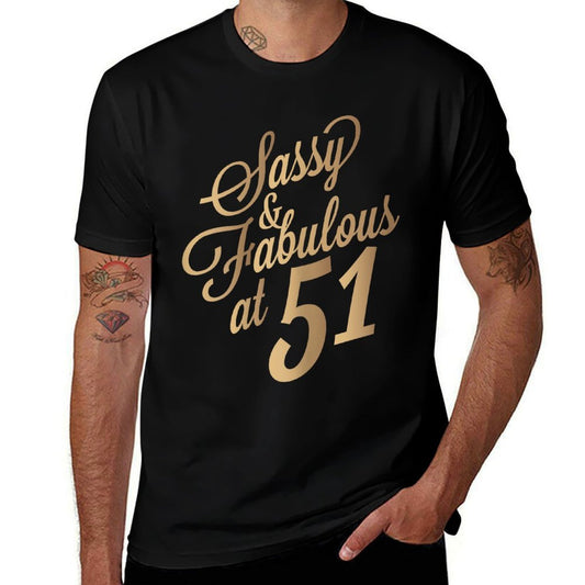51st Birthday for Sassy Fabulous At 51 Years Old Women  Stretchy T-Shirt