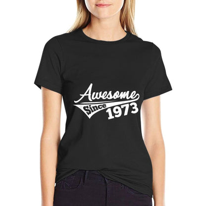 Awesome Since 1973 50th Birthday 50 Years Old  Soft T-Shirt