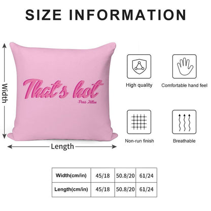 That's Hot Paris Hilton Text Print Soft Warmth Comfort Throw Pillow