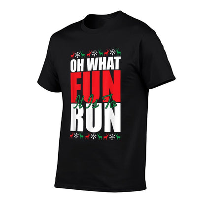 Oh What Fun It Is To Run Xmas Santa Runner Funny Running  Quick-drying T-Shirt