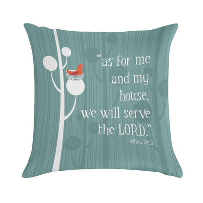 Me And My House Will Serve The Lord Soft Durable Construction Throw Pillow