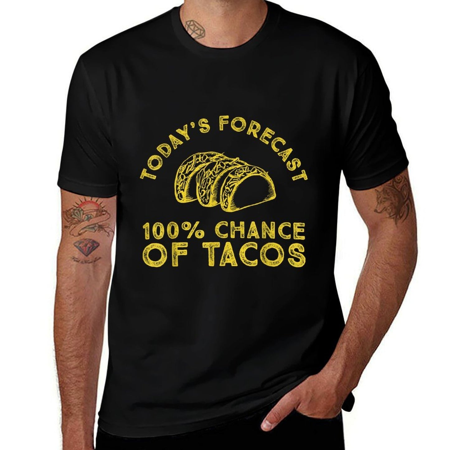 Todays Forecast 100 Chance of Tacos Tshirt  Tagless Design T-Shirt